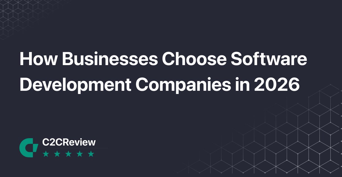 How Businesses Choose Software Development Companies in 2026